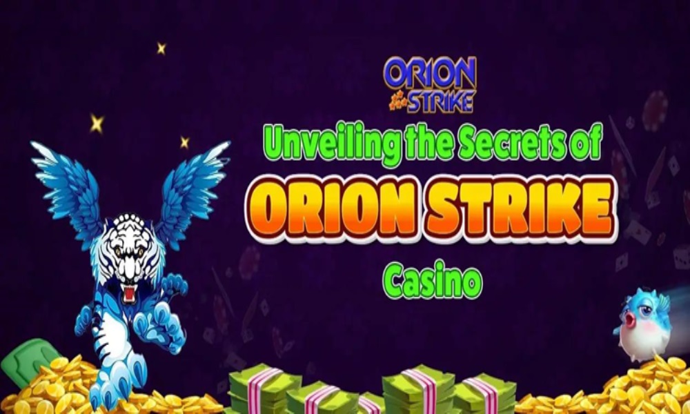 Unveiling the Secrets of Orion Strike Casino in 2024
